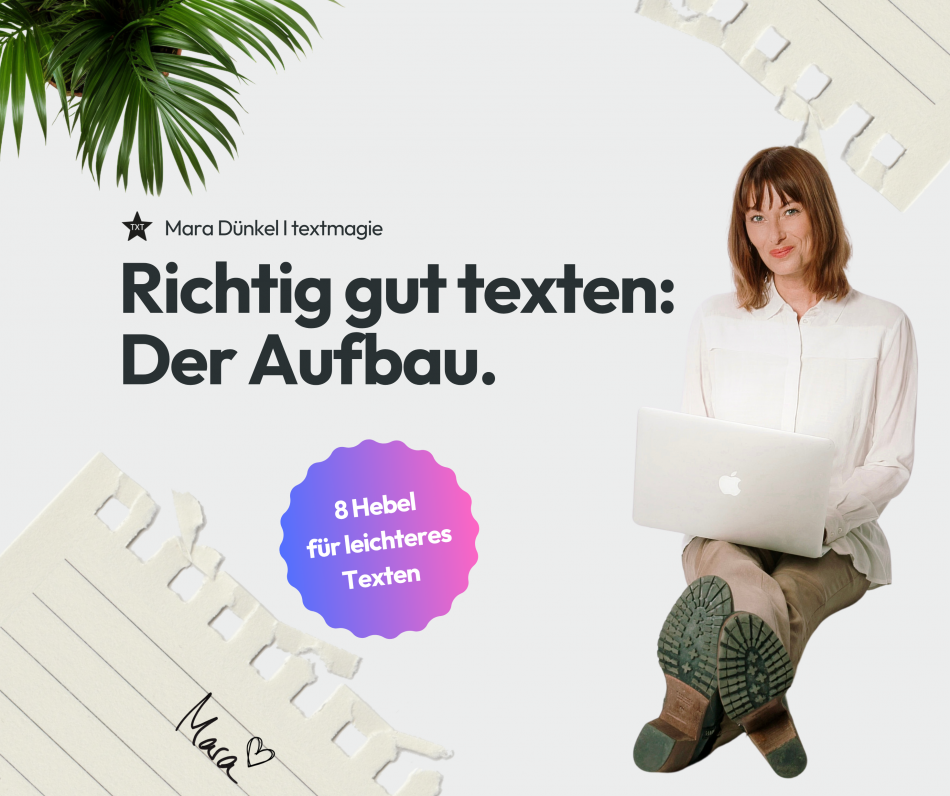 Richtig gut texten: Der Aufbau – überarbeitet am 26.08.2026