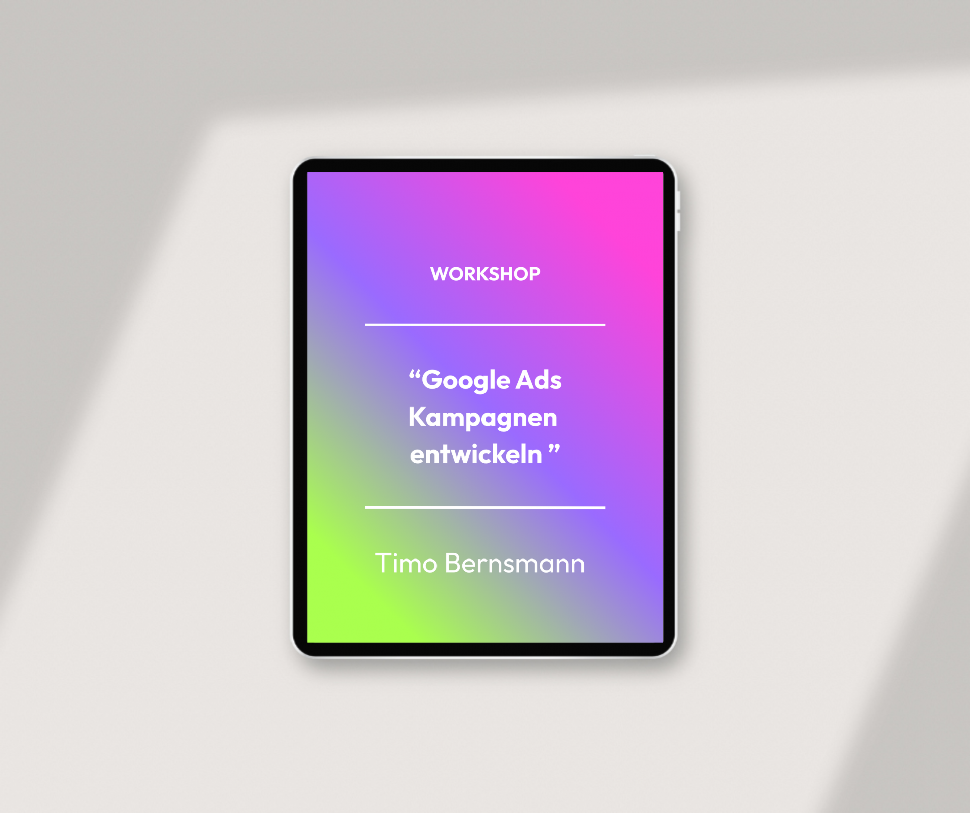 Workshop – Google Ads Kampagnen entwickeln